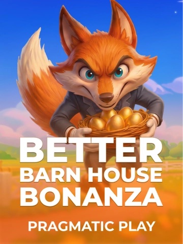BetterBarnHouseBonanza